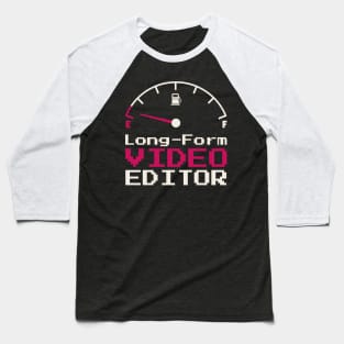 Long-Form Video Editor Baseball T-Shirt